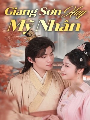 Giang Sơn Hay Mỹ Nhân