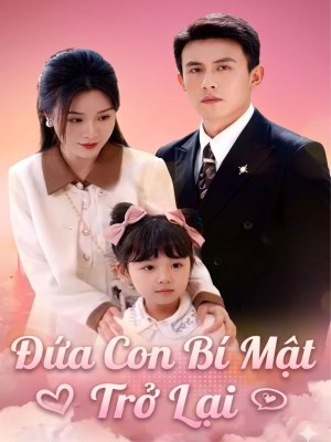 Đứa Con Bí Mật Trở Lại