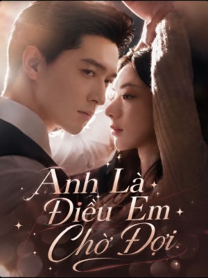 Anh Là Điều Em Chờ Đợi