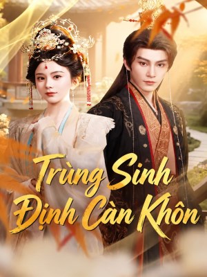 Trùng Sinh Định Càng Khôn